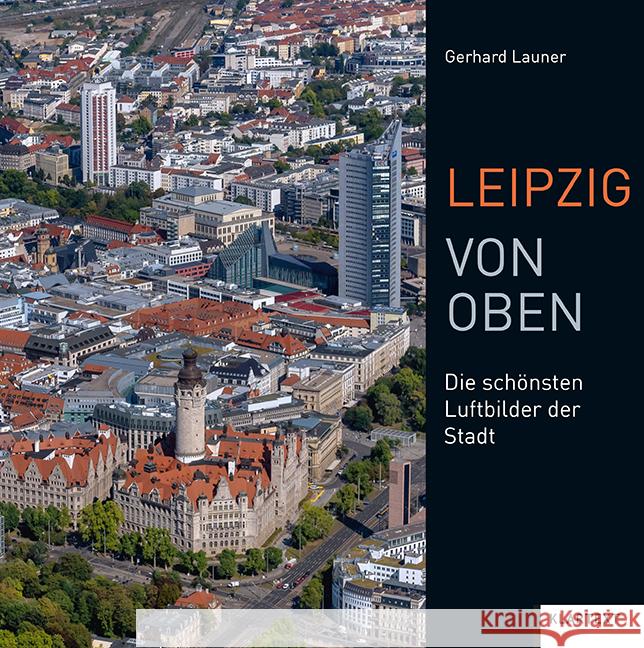 Leipzig von oben  9783837523584 Klartext-Verlagsges. - książka