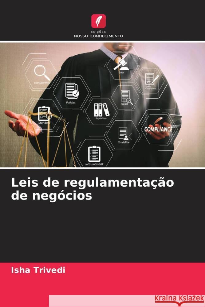 Leis de regulamentação de negócios TRIVEDI, ISHA 9786205099940 Edições Nosso Conhecimento - książka