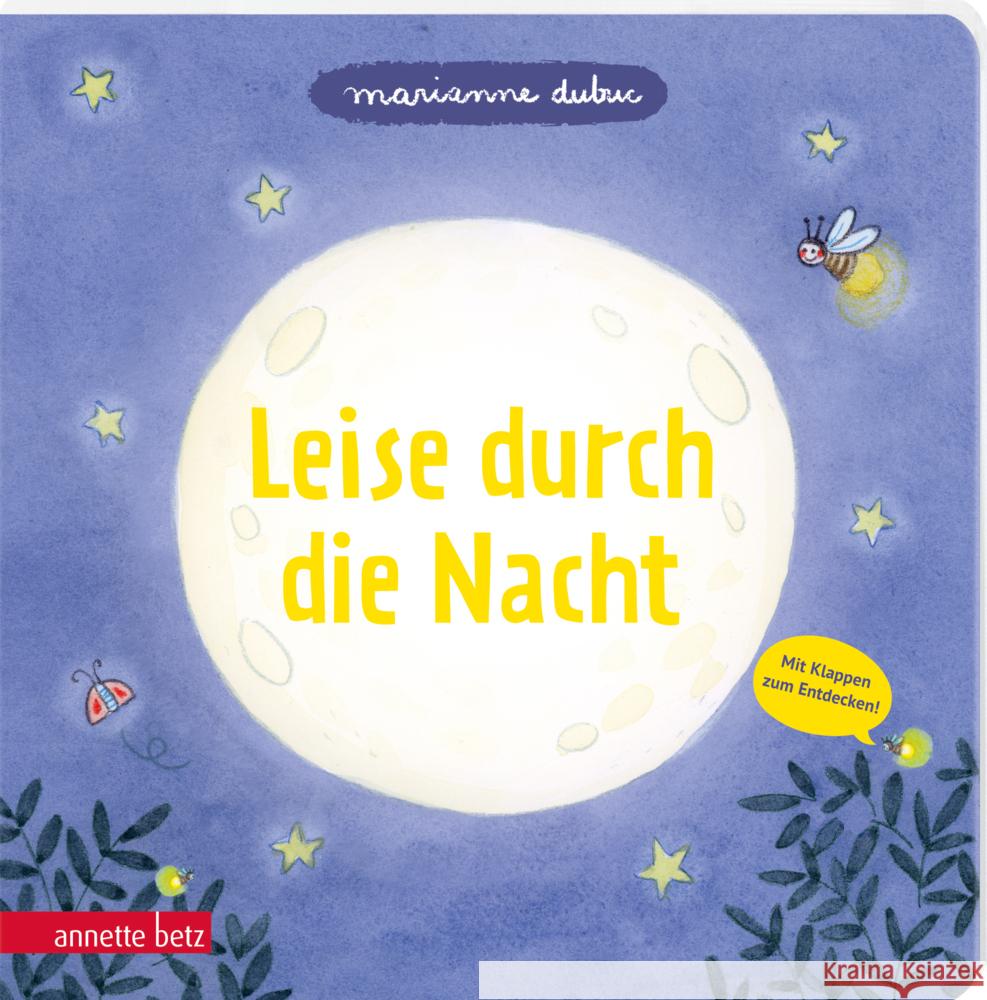 Leise durch die Nacht - Ein Pappbilderbuch mit vielen Klappen Dubuc, Marianne 9783219120653 Betz, Wien - książka
