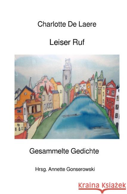 Leiser Ruf : Gesammelte Gedichte De Laere, Charlotte 9783748577201 epubli - książka