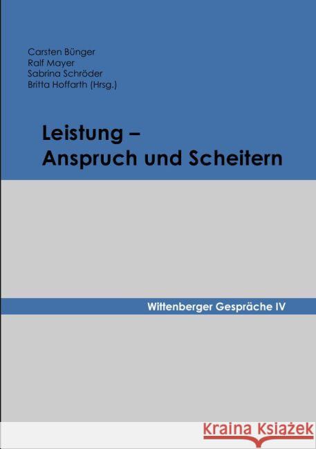 Leistung - Anspruch und Scheitern Bünger, Carsten; Mayer, Ralf; Schröder, Sabrina 9783745062441 epubli - książka