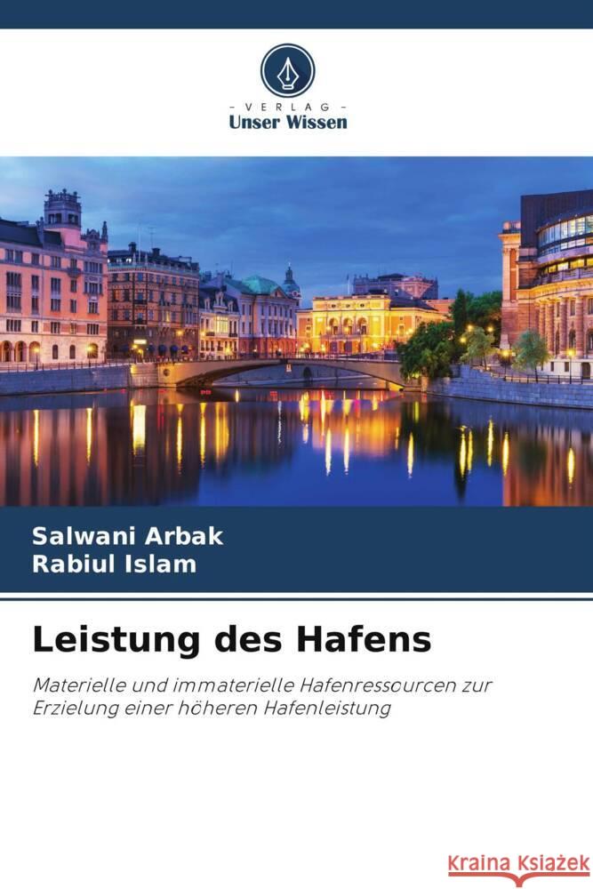 Leistung des Hafens Arbak, Salwani, Islam, Rabiul 9786205146019 Verlag Unser Wissen - książka