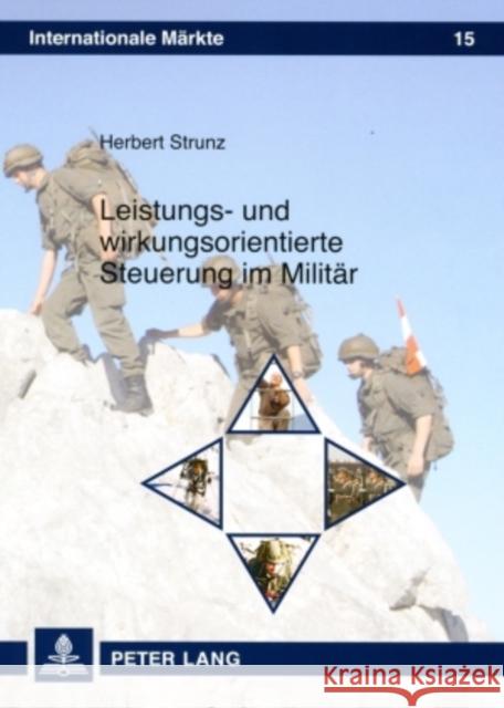 Leistungs- Und Wirkungsorientierte Steuerung Im Militaer Strunz, Herbert 9783631584927 Lang, Peter, Gmbh, Internationaler Verlag Der - książka