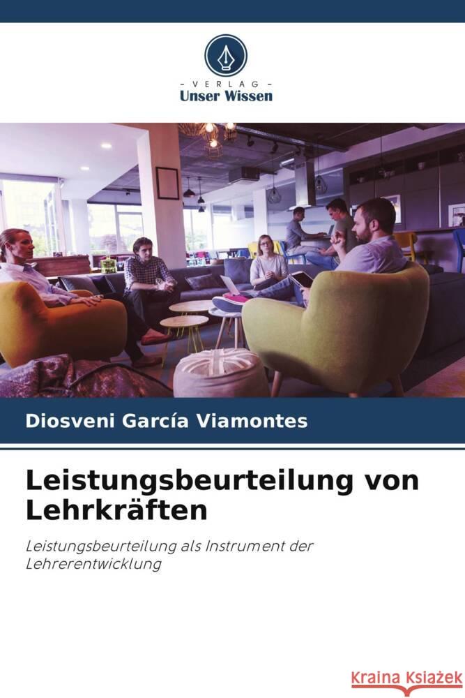 Leistungsbeurteilung von Lehrkräften García Viamontes, Diosveni 9786206490227 Verlag Unser Wissen - książka