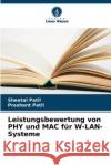 Leistungsbewertung von PHY und MAC f?r W-LAN-Systeme Sheetal Patil Prashant Patil 9786207519057 Verlag Unser Wissen