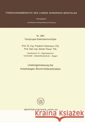 Leistungsmessung Bei Dreiphasigen Stromrichterantrieben Friedrich Holzmann 9783531029818 Vs Verlag Fur Sozialwissenschaften - książka