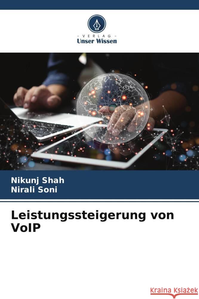Leistungssteigerung von VoIP Shah, Nikunj, Soni, Nirali 9786208621957 Verlag Unser Wissen - książka