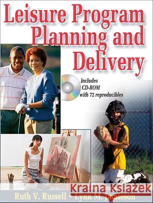 leisure program planning and delivery  Ruth V. Russell Lynn M. Jamieson 9780736057332 HUMAN KINETICS EUROPE LTD - książka