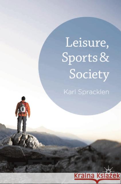 Leisure, Sports & Society Karl Spracklen 9780230362024  - książka