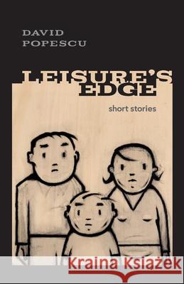 Leisure's Edge David Ryan Popescu 9781069682901 Pesky Artworks Publishing - książka