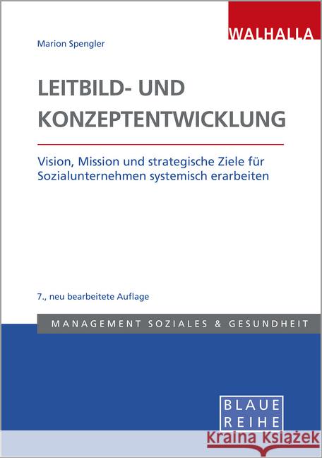 Leitbild- und Konzeptentwicklung Graf, Pedro, Spengler, Maria, Nugel, Martin 9783802954856 Walhalla Fachverlag - książka