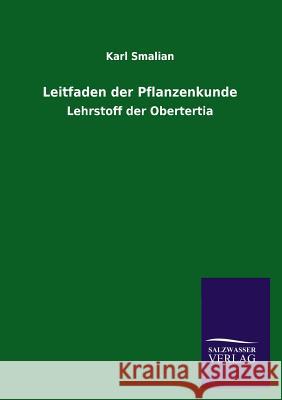 Leitfaden Der Pflanzenkunde Karl Smalian 9783846035559 Salzwasser-Verlag Gmbh - książka