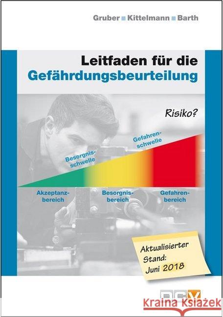 Leitfaden für die Gefährdungsbeurteilung Gruber, Harald; Kittelmann, Marlies; Barth, Christof 9783943488562 DC Verlag - książka