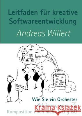 Leitfaden für kreative Softwareentwicklung Andreas Willert 9783831105946 Books on Demand - książka