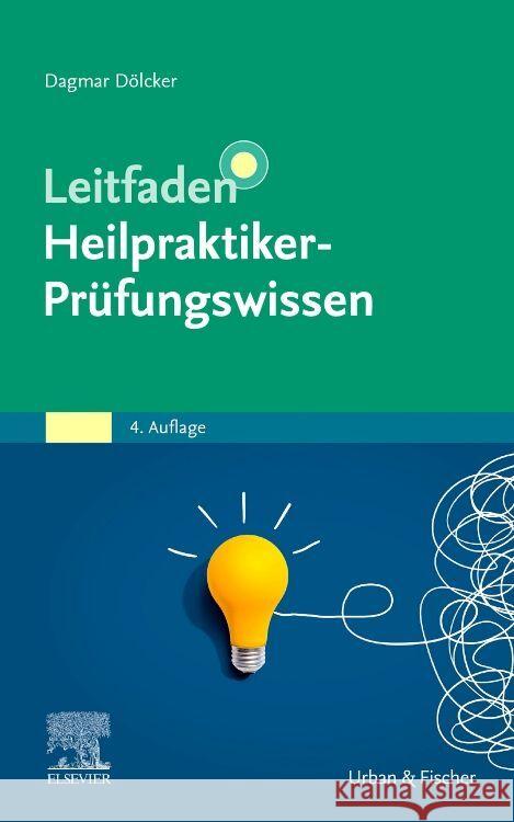 Leitfaden Heilpraktiker-Prüfungswissen Dölcker, Dagmar 9783437550249 Elsevier, München - książka