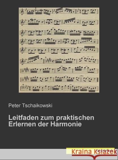 Leitfaden zum praktischen Erlernen der Harmonie Tschaikowski, Peter I. 9783957701671 Saxoniabuch.de - książka