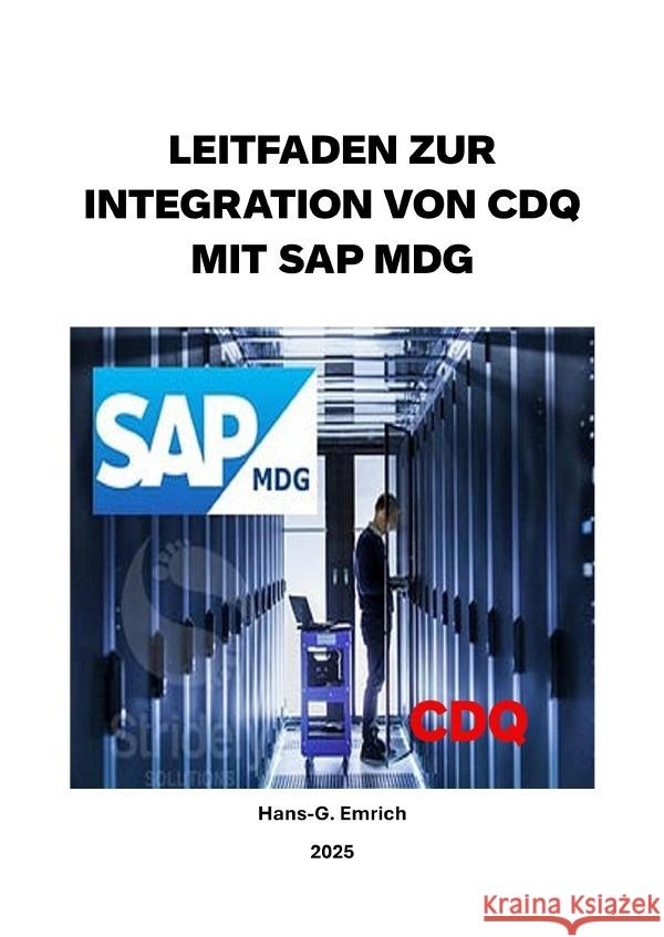 Leitfaden zur Integration CDQ mit SAP Master Data Governance (MDG) Emrich, Hans-Georg 9783819791055 epubli - książka