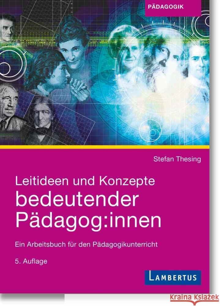 Leitideen und Konzepte bedeutender Pädagog:innen Thesing, Stefan 9783784135359 Lambertus-Verlag - książka