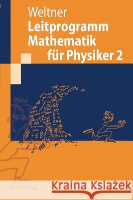 Leitprogramm Mathematik Für Physiker 2 Weltner, Klaus 9783642251627 Springer Spektrum - książka