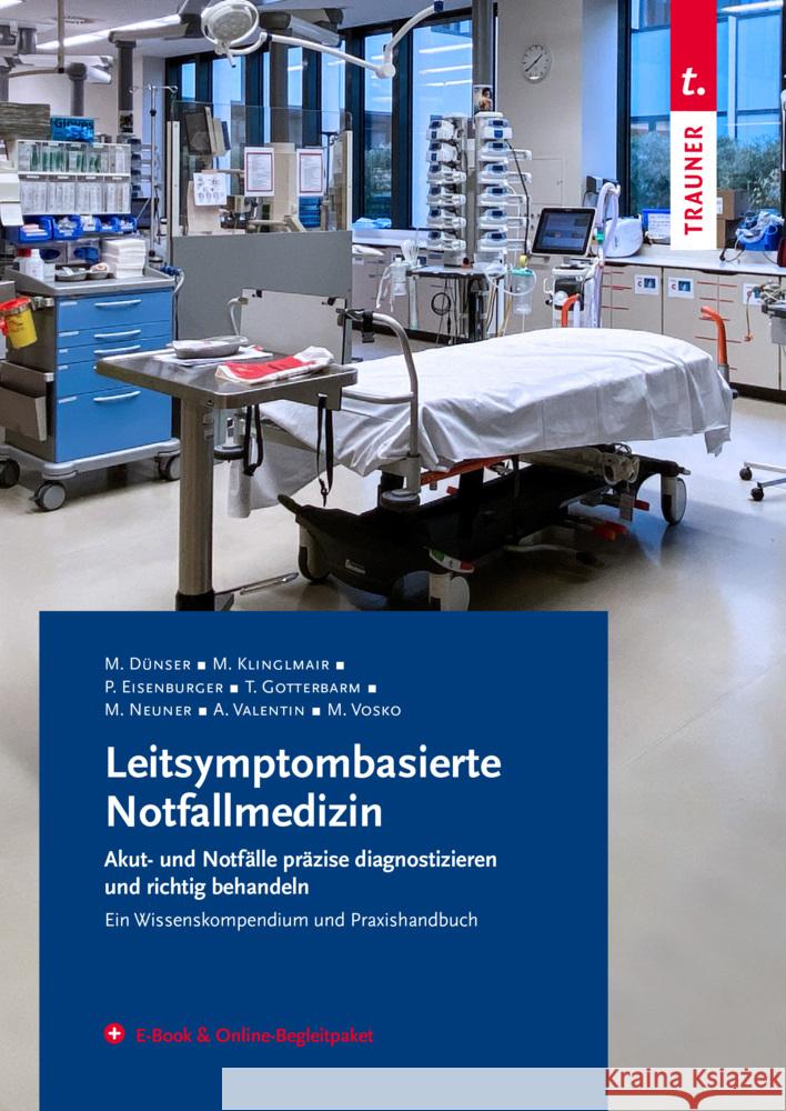 Leitsymptombasierte Notfallmedizin + E-Book & Online-Begleitpaket Dünser, Martin, Pogner, Kurt, Salzer, Helmut 9783991133247 Trauner - książka