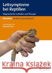 Leitsymptome bei Reptilien : Diagnostischer Leitfaden und Therapie  9783830412274 Enke - książka