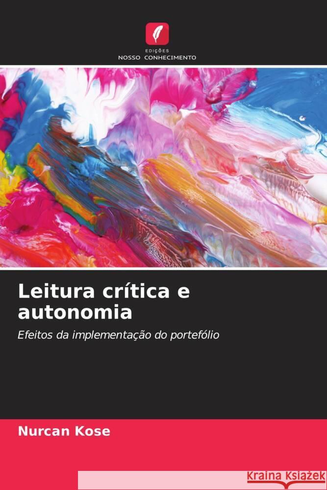 Leitura cr?tica e autonomia Nurcan Kose 9786207361113 Edicoes Nosso Conhecimento - książka