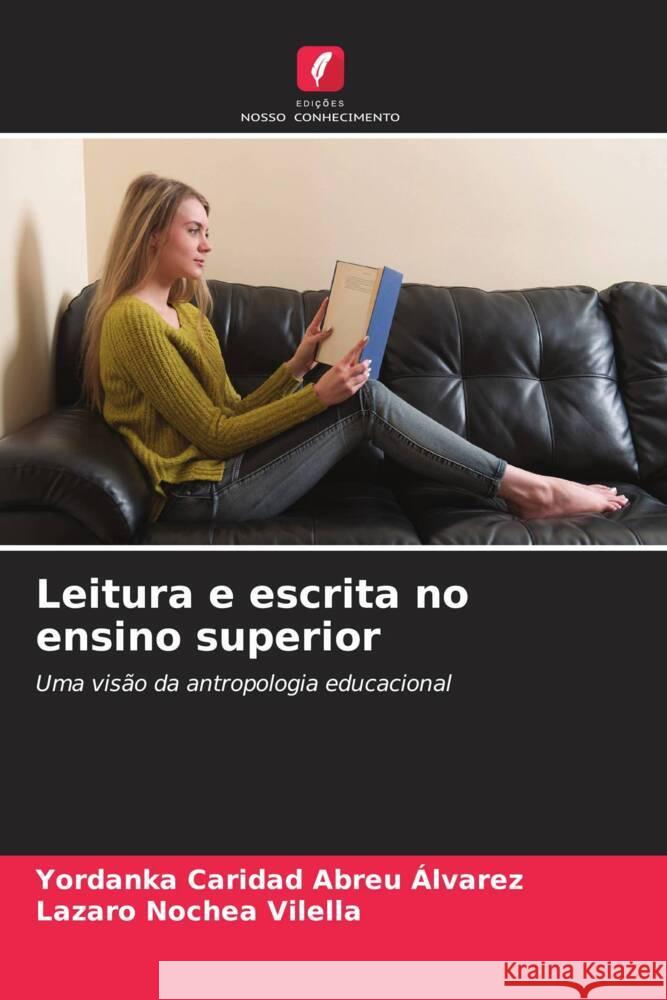 Leitura e escrita no ensino superior Abreu Álvarez, Yordanka Caridad, Nochea Vilella, Lazaro 9786205012536 Edições Nosso Conhecimento - książka