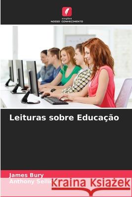 Leituras sobre Educação Bury, James, Sellick, Anthony 9786209532702 Edições Nosso Conhecimento - książka