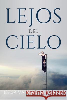 Lejos del cielo J?sica Marrero Caraballo 9781805097075 Jesica Marrero Caraballo - książka