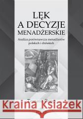 Lęk a decyzje menadżerskie Tomasz Copp 9788380174047 Elipsa Dom Wydawniczy - książka