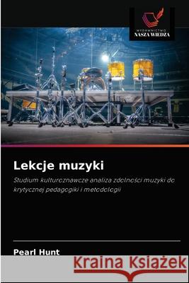 Lekcje muzyki Pearl Hunt 9786203259704 Wydawnictwo Nasza Wiedza - książka