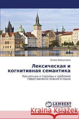 Leksicheskaya I Kognitivnaya Semantika  9783659231322 LAP Lambert Academic Publishing - książka