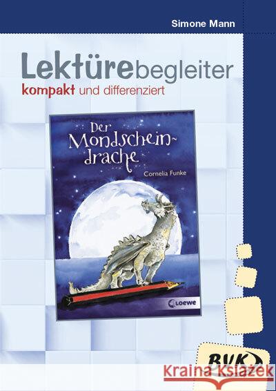 Lektürebegleiter - kompakt und differenziert: Der Mondscheindrache Mann, Simone 9783965203389 BVK Buch Verlag Kempen - książka