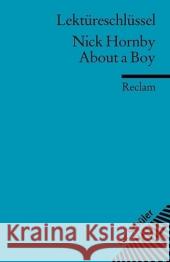 Lektüreschlüssel Nick Hornby 'About a Boy' Hornby, Nick Ellenrieder, Kathleen  9783150153789 Reclam, Ditzingen - książka