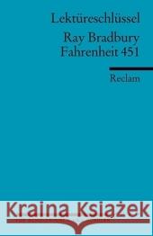 Lektüreschlüssel Ray Bradbury 'Fahrenheit 451' Bradbury, Ray Arnold, Heinz  9783150153864 Reclam, Ditzingen - książka