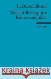 Lektüreschlüssel William Shakespeare 'Romeo and Juliet' : Erläuterungen deutsch-englisch Shakespeare, William Ellenrieder, Kathleen  9783150153413 Reclam, Ditzingen - książka