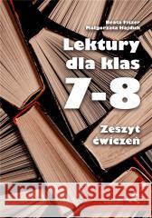 Lektury dla klas 7-8. Zeszyt ćwiczeń Beata Fiszer, Małgorzata Hajduk 9788381184106 GWO - książka