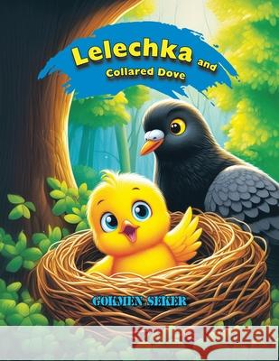 Lelechka and Collared Dove Gokmen Seker 9781665772648 Archway Publishing - książka