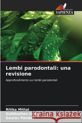 Lembi parodontali: una revisione Mittal, Ritika, Garg, Kulbhushan, Pandav, Gaurav 9786209637834 Edizioni Sapienza - książka