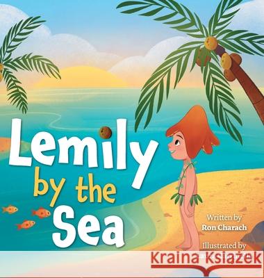 Lemily by the Sea Ron Charach Laura Catrinella 9781525581878 FriesenPress - książka