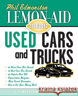 Lemon-Aid Used Cars and Trucks 2011-2012 Edmonston, Phil 9781554889518 Dundurn Group - książka