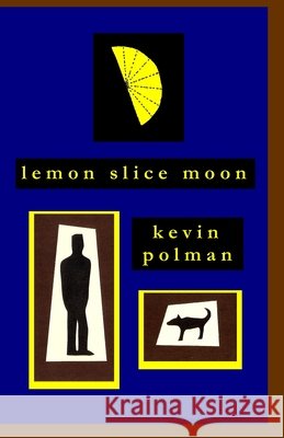 Lemon Slice Moon Kevin Polman 9798532146433 Independently Published - książka