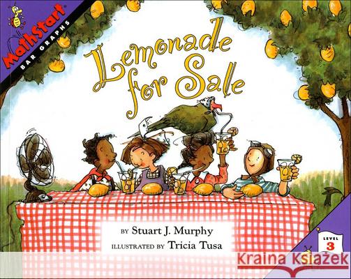 Lemonade for Sale: Bar Graphs Stuart J. Murphy Tricia Tusa 9780613082303 Tandem Library - książka