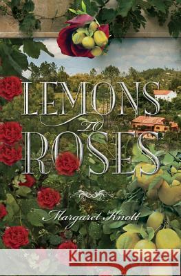 Lemons to Roses Margaret Knott 9781460004593 Guardian Books - książka