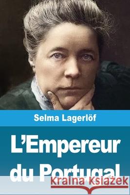 L'Empereur du Portugal Selma Lagerl?f 9783690821087 Prodinnova - książka