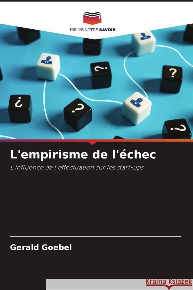 L'empirisme de l'?chec Gerald Goebel 9786207491643 Editions Notre Savoir - książka