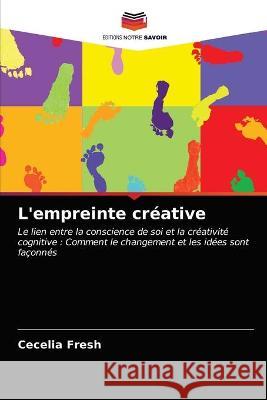 L'empreinte créative Cecelia Fresh 9786203273182 Editions Notre Savoir - książka
