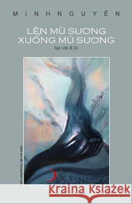 Len Mu Suong Xuong Mu Suong Minh Nguyen 9781727596885 Createspace Independent Publishing Platform - książka