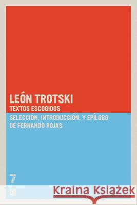 Le?n Trotski: Textos Escogidos Leon Trotski Fernando Rojas 9781921438899 Siete Cuentos Editorial - książka