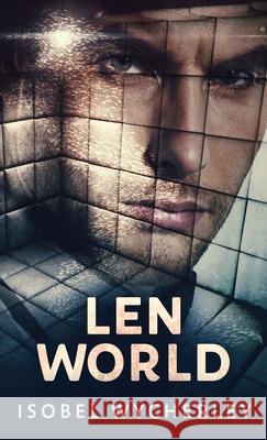 Len World Isobel Wycherley 9784867470657 Next Chapter - książka